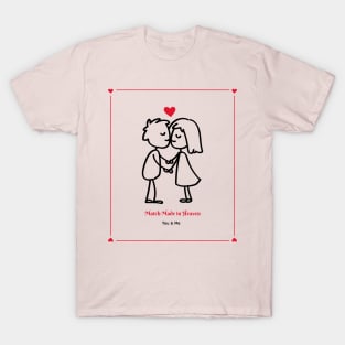 Match Made in Heaven Love Valentine's Day T-Shirt
